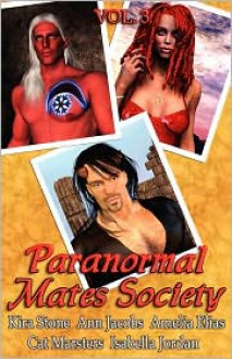 Paranormal Mates Society Vol. III - Ann Jacobs, Cat Marsters, Isabella Jordan, Amelia Evans