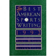 The Best American Sports Writing 1992 - Thomas McGuane, Glenn Stout