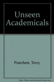 Unseen Academicals (Discworld, #37) - Terry Pratchett, Stephen Briggs