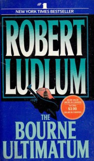 The Bourne Ultimatum - Robert Ludlum