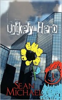 Unlikely Hero - Sean Michael