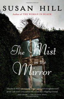 The Mist in the Mirror (Vintage Original) - Susan Hill