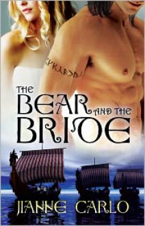 The Bear and the Bride - Jianne Carlo