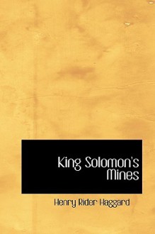 King Solomon's Mines - H. Rider Haggard