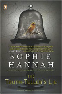 The Truth-Teller's Lie - Sophie Hannah