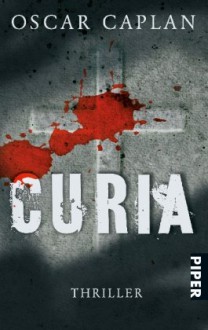 Curia Thriller - Oscar Caplan,Annette Kopetzki