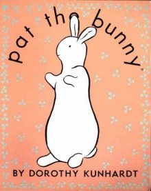 Pat the Bunny Classic Boxed Gift Set - Dorothy Kunhardt, Kunhardt