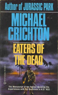 Eaters of the Dead - Michael Crichton