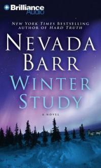 Winter Study (Anna Pigeon Series) - Nevada Barr, Joyce Bean