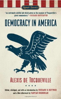 Democracy in America - Alexis de Tocqueville, Richard D. Heffner, Vartan Gregorian, Richard C. Heffner