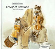 Ernest et Célestine. Une chanson - Gabrielle Vincent