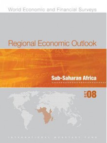 Regional Economic Outlook, April 2007: Sub-Saharan African - International Monetary Fund