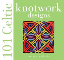 101 Celtic Knotwork Designs - Courtney Davis