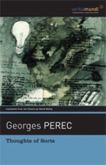 Thoughts of Sorts - Georges Perec