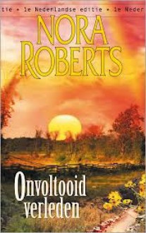 Onvoltooid verleden - Els Papelard, Nora Roberts