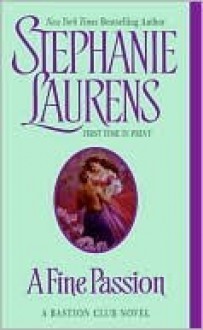 A Fine Passion - Stephanie Laurens