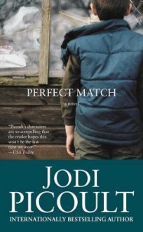 Perfect Match - Jodi Picoult