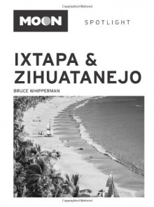 Moon Spotlight Ixtapa & Zihuatanejo - Bruce Whipperman