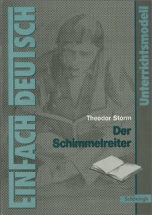 Der Schimmelreiter (EinFach Deutsch) - Theodor Storm, Johannes Diekhans, Widar Lehnemann