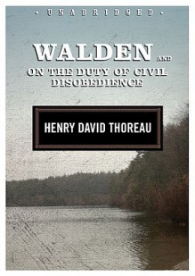 Walden and On the Duty of Civil Disobedience (Audiocd) - Henry David Thoreau, Robin Field