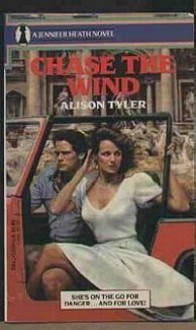 CHASE THE WIND (A Jennifer Heath Novel) - Alison Tyler