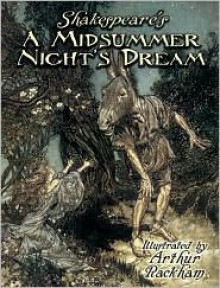 A Midsummer Night's Dream - Arthur Rackham, William Shakespeare