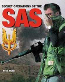 Secret Operations of the SAS - Mike Ryan