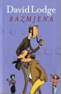 Razmjena (Priča o dva kampusa) - David Lodge, Giga Gračan