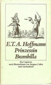 Prinzessin Brambilla - E.T.A. Hoffmann