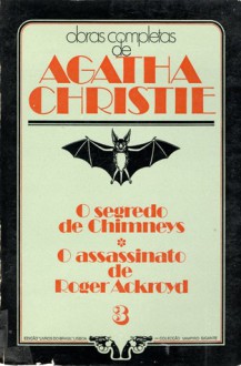 O Segredo de Chimneys / O Assassinato de Roger Ackroyd - Agatha Christie