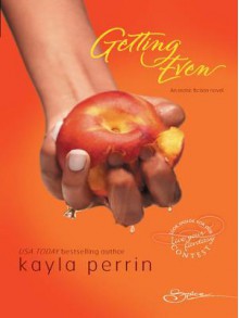 Getting Even - Kayla Perrin