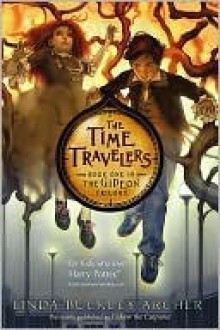 The Time Travelers - Linda Buckley-Archer