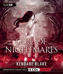 Girl of Nightmares - Kendare Blake,August Ross