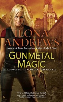 Gunmetal Magic (Kate Daniels, #5.5) - Ilona Andrews