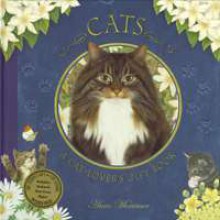 Cats: A Cat-Lover's Gift Book - Caroline Repchuk, Anne Mortimer