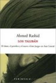 Los Taliban: El islam, el petroleo y el nuevo gran juego en asia central - Ahmed Rashid, Jordi Fibla