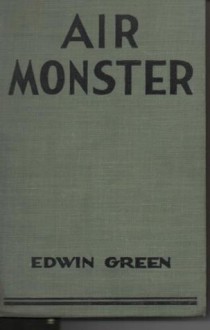 Air Monster - Edwin Green