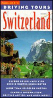 Driving Tours Switzerland - Macmillan Publishing, Automobile Association of Great Britain