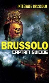 Captain Suicide - Serge Brussolo