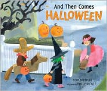 And Then Comes Halloween - Tom Brenner, Holly Meade