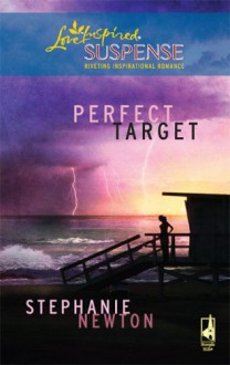 Perfect Target (Steeple Hill Love Inspired Suspense #142) (Emerald Coast 911, #1 - Stephanie Newton