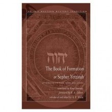 Book of Formation or Sepher Yetzirah: Attributed to Rabbi Akiba Ben Joseph - Knut Stenring, R.A. Gilbert, Arthur Edward Waite