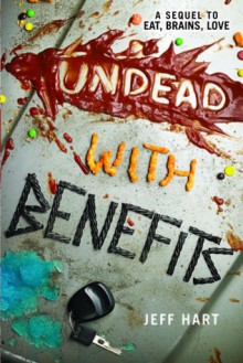 Undead with Benefits - Jeff Hart