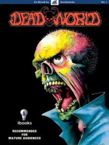 Deadworld #1: Eye of the Zombie - Stuart Kerr, Vince Locke