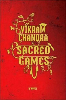 Sacred Games - Vikram Chandra