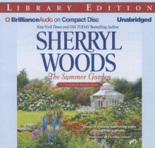 The Summer Garden - Sherryl Woods, Christina Traister