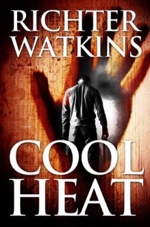 Cool Heat - Richter Watkins