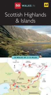 AA 50 Walks in Scottish Highlands and Islands - A.A. Publishing, A.A. Publishing