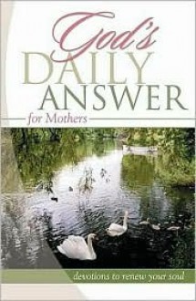 God's Daily Answer for Mothers - Elm Hill Books