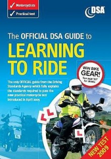 The Official Dsa Guide to Learning to Ride - Driving Standards Agency